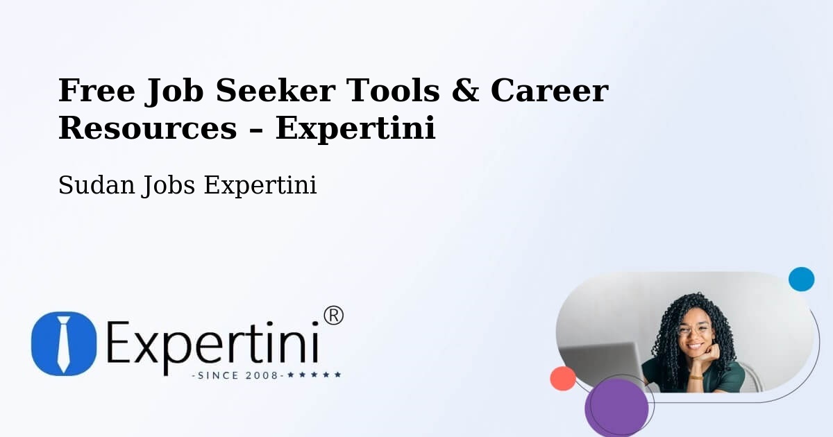 Free Job Seeker Tools & Career Resources – Gebeit - Gebeit, Sudan Jobs Expertini
